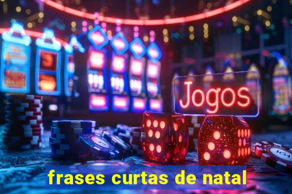 frases curtas de natal